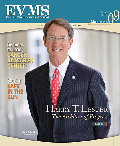 EVMS Magazine - Back to School - 2009 - Harry T. Lester, Architect of Progress