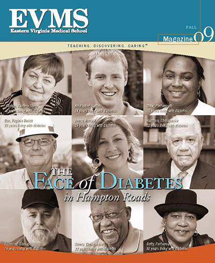 EVMS Magazine - Fall 2009 - The Face of Diabetes in Hampton Roads