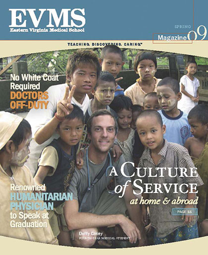EVMS Magazine - Spring 2009 - A culture of service at home and abroad