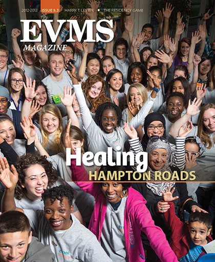 EVMS Magazine - 5.3 - 2012/2013 - Healing Hampton Roads