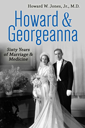 Book cover of Titled Howard & Georgeanna: Sixty Years of Marriage and Medicine